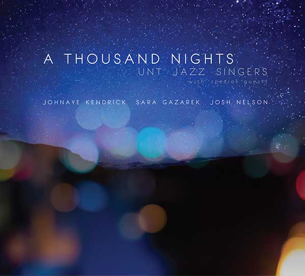 UNT Jazz Singers - A Thousand Night CD cover